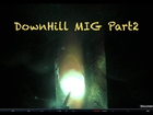 Downhill Mig Welding Part2