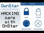 OwnStar - hacking cars with OnStar to locate, unlock and remote start vehicles