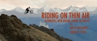 Riding on Thin Air: Kelly McGarry + Jeremy Lyttle Take on Khardung La