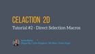 CelAction Tutorial #2 - Direct Selection Macros