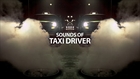 Sounds of Taxi Driver