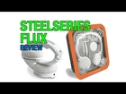 Steelseries Flux Headphones Review