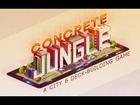 Concrete Jungle - How to Play/Tutorial