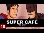 Super Cafe: Batman v Superman - It's On!