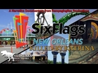 Six Flags New Orleans: Killed by Katrina