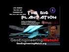 The Big Plantation interviews Dane Wigington of GeoEngineeringWatch.org 02.16.14