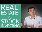 Investing in Real Estate vs. The Stock Market