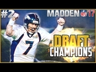 Madden NFL 17 Draft Champions Championship! Ep 2