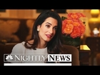 Amal Clooney Discusses Latest Human Rights Battle (Exclusive) | NBC Nightly News