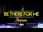 Mariam performs ‘Be There For Me’ // Premier Unsigned