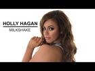 Holly Hagan - Milkshake - Available Exclusively on Clubland 25