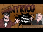 Donny Rico Episode #4: T'anks Judge!