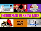 Indonesian TV Show Fails