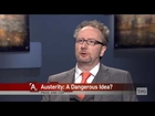 Mark Blyth: Is Austerity a Dangerous Idea?