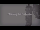 Cleaning the Preheater