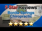 Bonita Springs Chiropractic Reviews           Perfect           5 Star Review by Mary S.