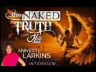 Annette Larkins/Ageless Beauty on The Naked Truth with Kelli In The Raw