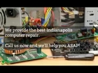 Get a Indianapolis computer repair! The best computer technicians in Indianapolis