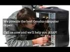 Get a Omaha computer repair! The best computer technicians in Omaha
