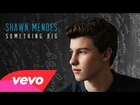 Shawn Mendes - Something Big (Audio)