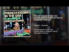 French Kissin' In the Usa (In the Style of Deborah Harry) (Karaoke Version)