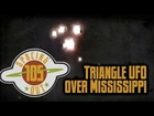 Video shows a triangle UFO over Mississippi - Spacing Out! Ep. 105