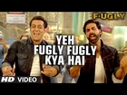 Fugly Fugly Kya Hai Title Song | Akshay Kumar, Salman Khan | Yo Yo Honey Singh