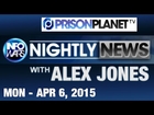 INFOWARS Nightly News: with Lee Ann McAdoo Monday April 6 2015: Plus Special Reports