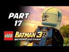 Lego Batman 3 Beyond Gotham Walkthrough Part 17 - A Blue Hope (Lets Play Commentary)
