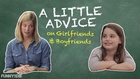 A Little Advice: Girlfriends and Boyfriends