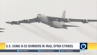 US using B-52 bombers in Iraq, Syria strikes