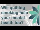 Can Quitting Smoking Help Your Mental Health Too?