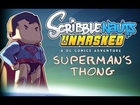Scribblenauts Unmasked - Superman's Thong (EP02) (Nintendo Wii U)