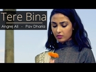 New Punjabi Songs 2015 - Tere Bina - Angrej Ali - Pav Dharia - Latest Punjabi Songs 2015