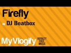 Firefly - DJ Beatbox (Royalty Free Music)(Free Download)
