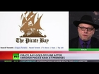 'Each time police shut Pirate Bay down, we will multiply other servers'