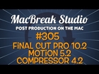 MacBreak Studio: Ep. 305 - Final Cut Pro 10.2, Motion 5.2, Compressor 4.2