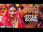 'Dolly Ki Doli' Video Song | Sonam Kapoor | T-series