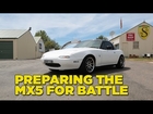 Preparing the Mazda for Battle