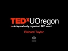 Creativity Across the Arts and Sciences: Richard Taylor at TEDxUOregon