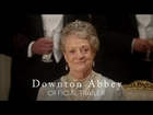 DOWNTON ABBEY - Official Trailer [HD] - In Theaters September 20