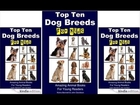 Top Ten Dog Breeds For Kids – Amazing Animal Books For Young Readers – Kindle Edition