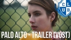 Palo Alto - Trailer VOST