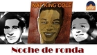 Nat King Cole - Noche de ronda (HD) Officiel Seniors Musik