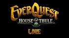 LORE -- EverQuest: House of Thule Lore in a Minute!