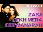 Zara Dekh Mera Deewanapan - Footpath | Bipasha Basu & Aftab Shivdasani | Udit Narayan & Alka Yagnik