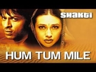 Hum Tum Mile - Shakti | Karisma Kapoor & Sanjay Kapoor | Adnan Sami | Ismail Darbar
