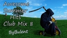 Summer Hits Club Music Mix 2014 (Part-8)