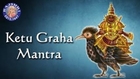 Ketu Graha Mantra With Lyrics - Navgraha Mantra - 11 Times Chanting By Brahmins