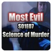 Most Evil S01E07 - Science of Murder
